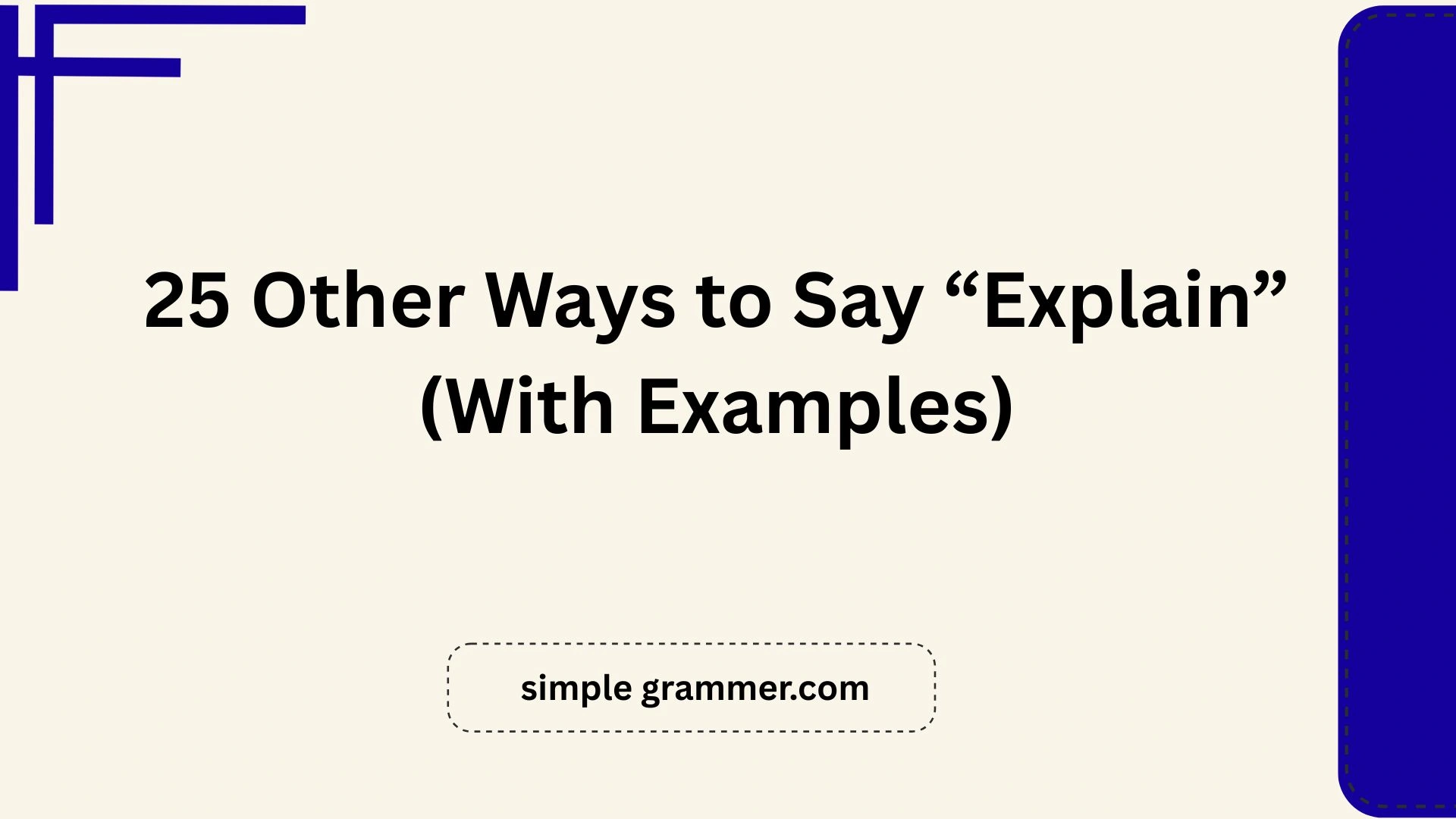 Other Ways to Say “Explain”