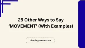 Other Ways to Say ‘MOVEMENT’