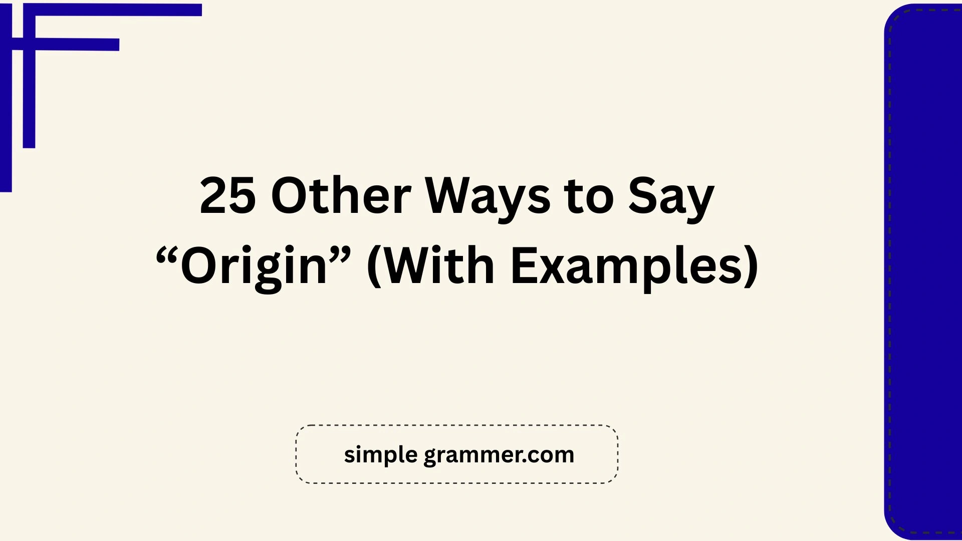 Other Ways to Say “Origin”