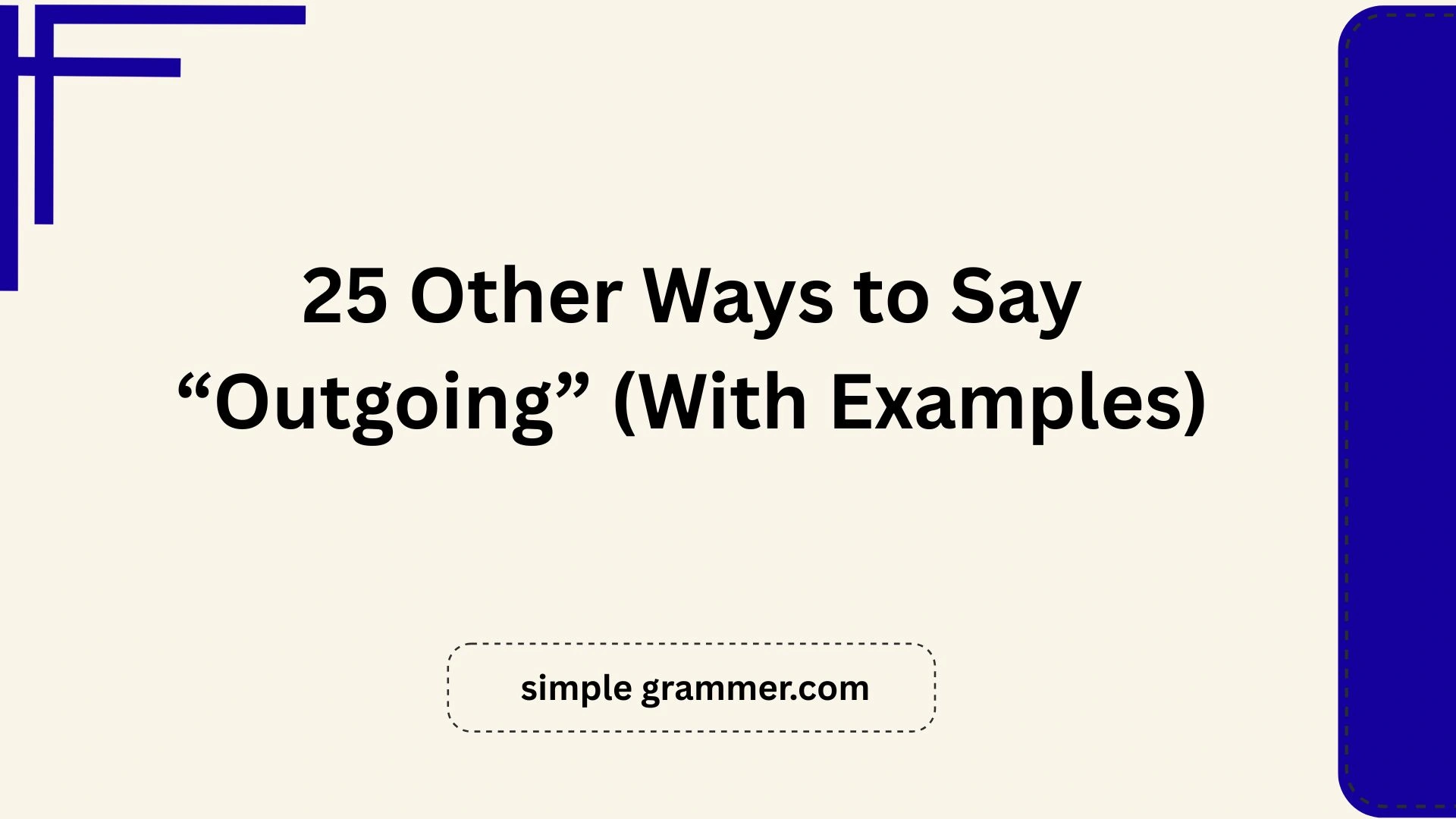 Other Ways to Say “Outgoing”