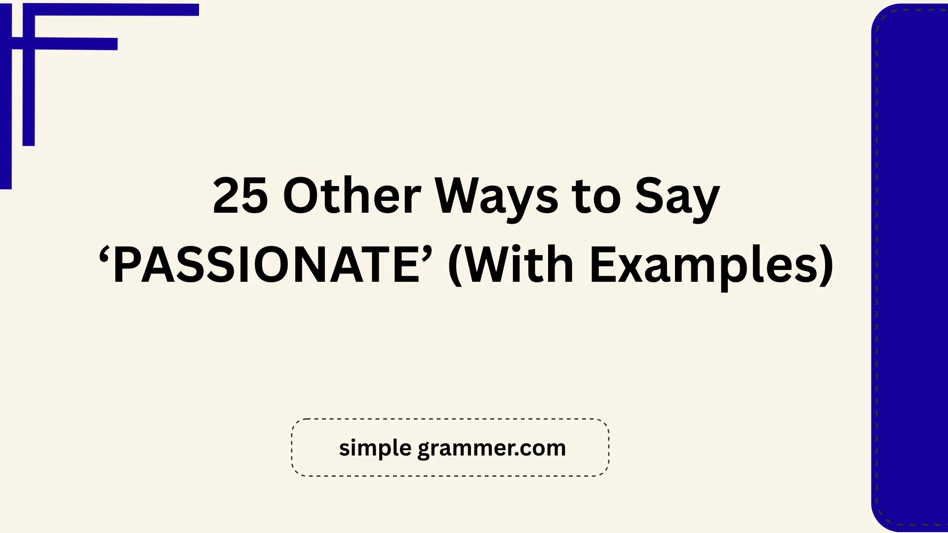 Other Ways to Say ‘PASSIONATE’