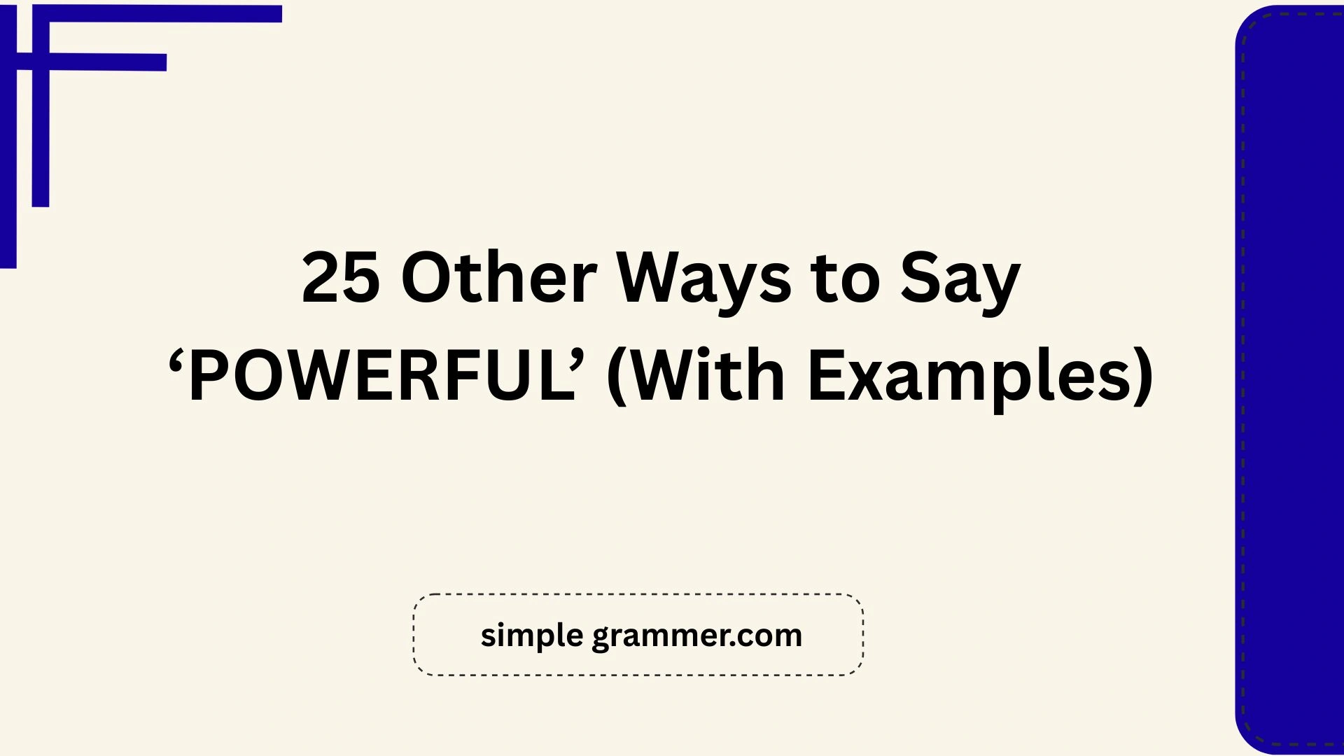 Other Ways to Say ‘POWERFUL’