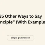 Other Ways to Say “Principle”