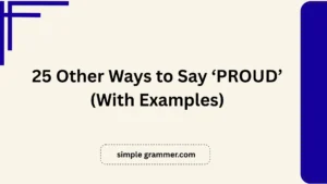 Other Ways to Say ‘PROUD’
