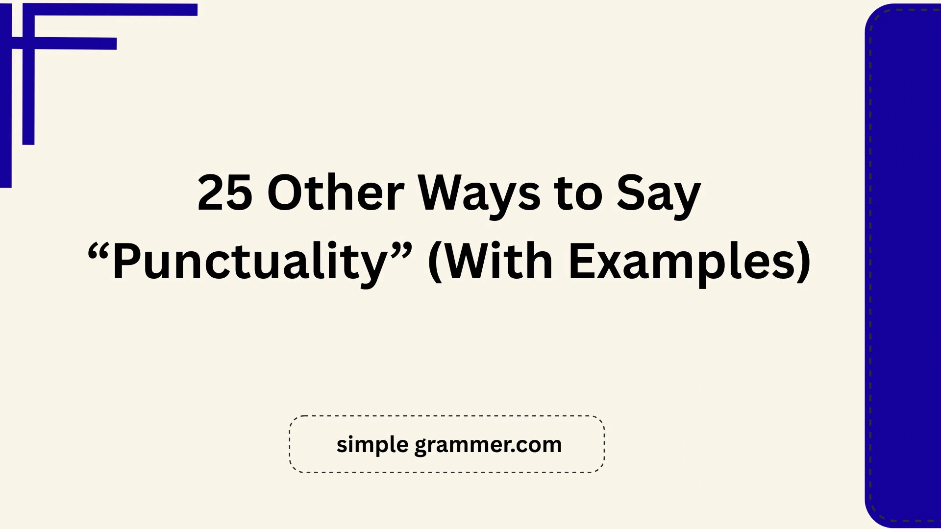 Other Ways to Say “Punctuality”