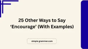Other Ways to Say ‘Encourage’