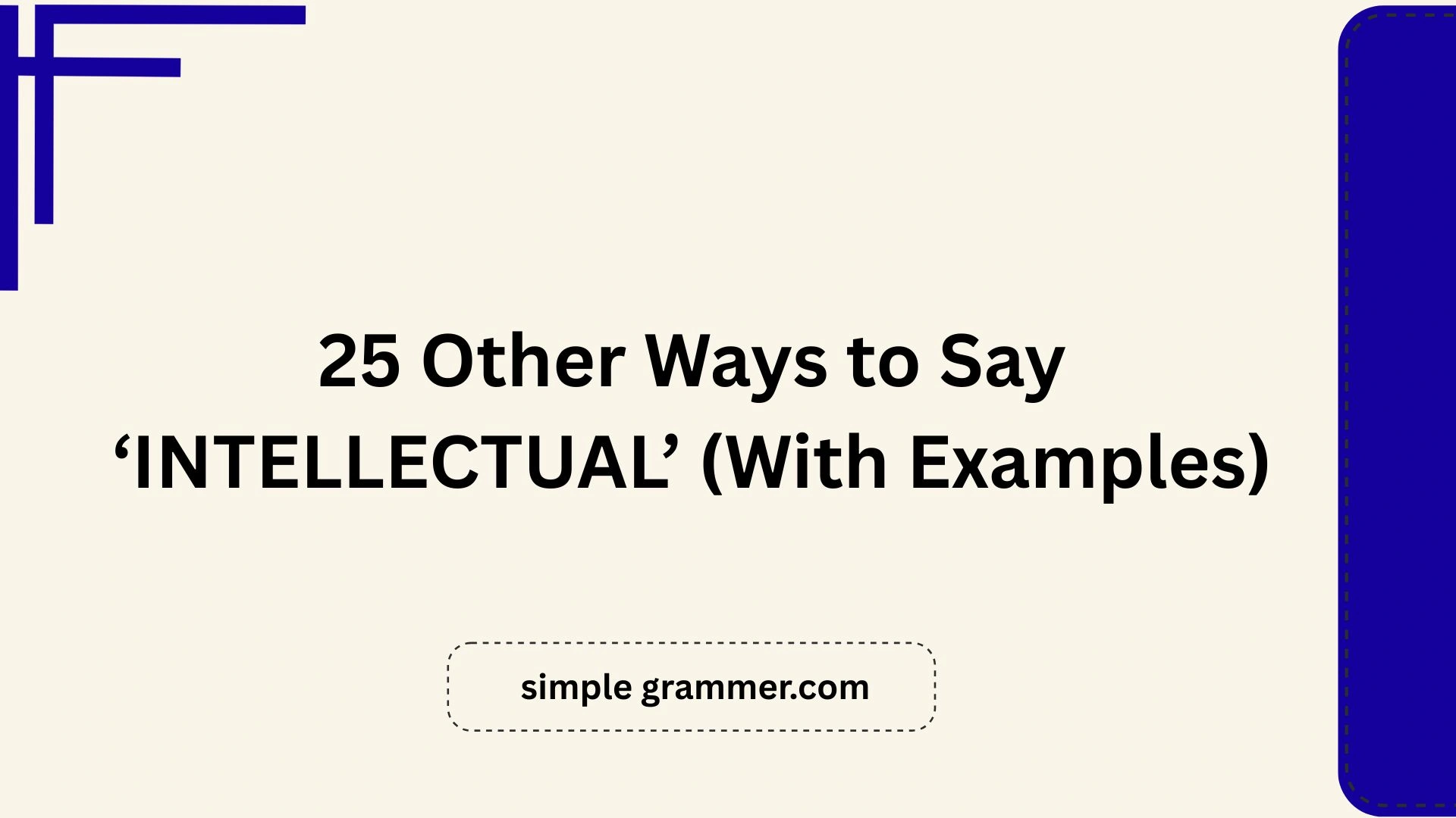 Other Ways to Say ‘INTELLECTUAL’