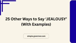 Other Ways to Say ‘JEALOUSY’