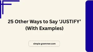 Other Ways to Say ‘JUSTIFY’