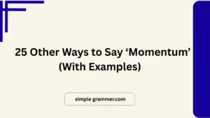 Other Ways to Say ‘Momentum’