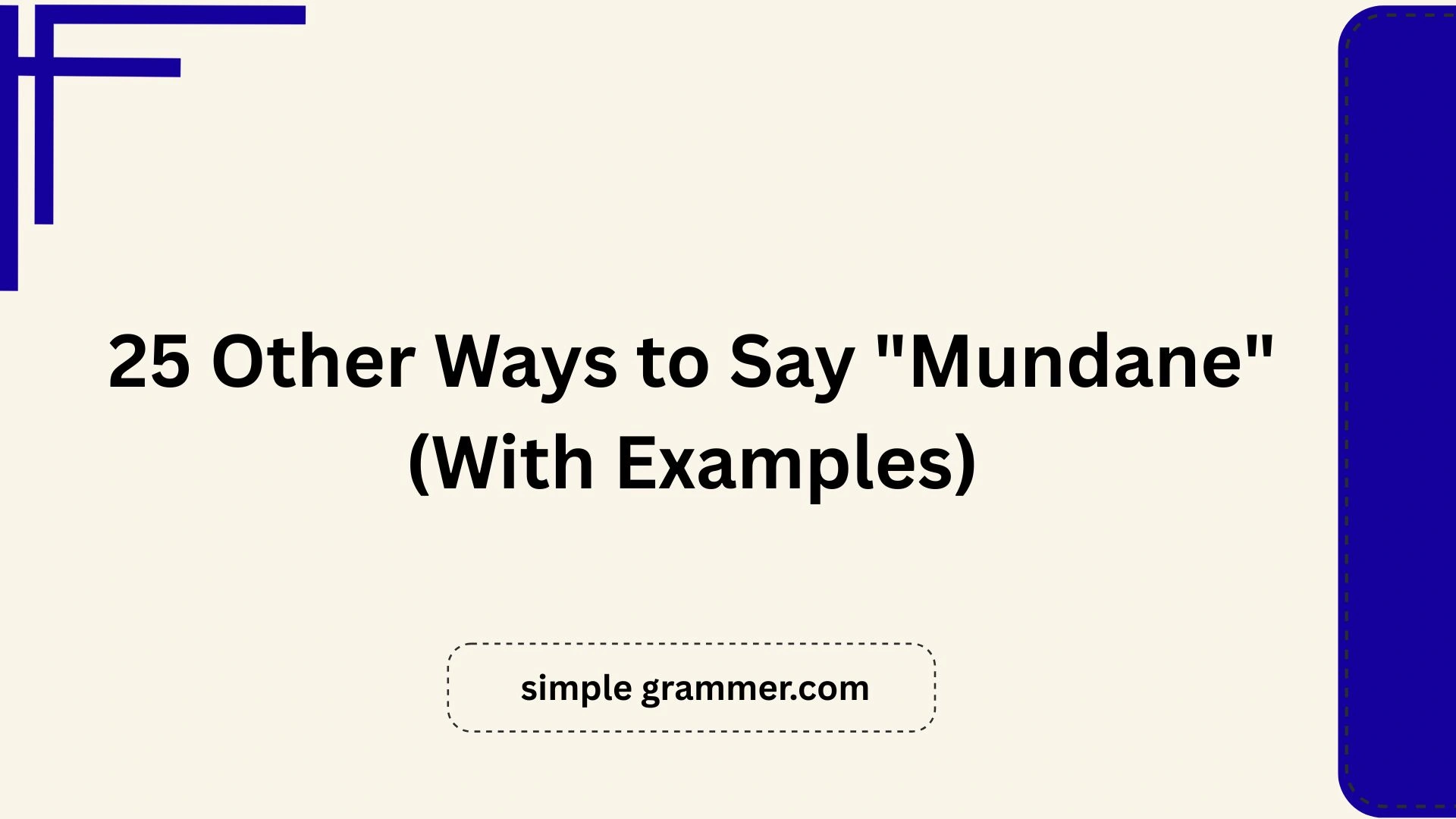Other Ways to Say "Mundane"