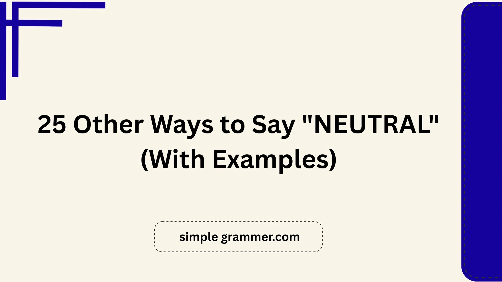 Other Ways to Say "NEUTRAL"