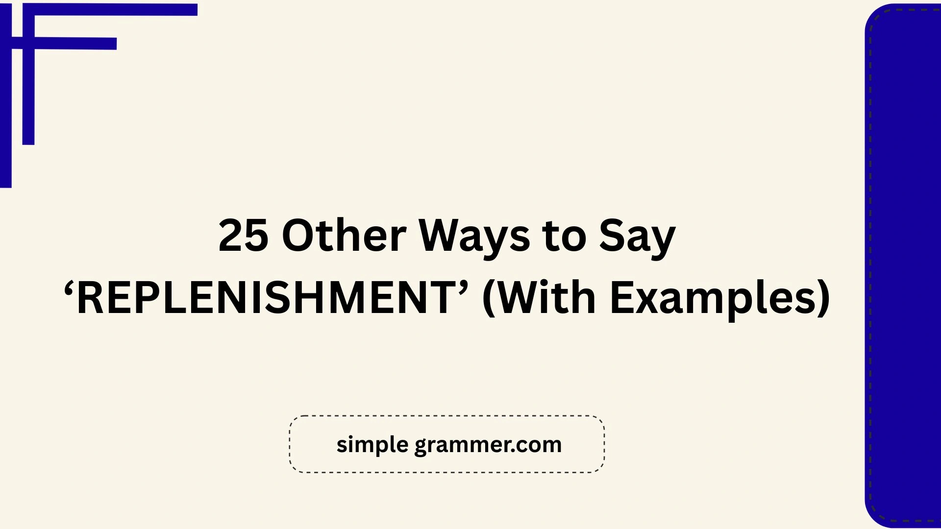 Other Ways to Say ‘REPLENISHMENT’