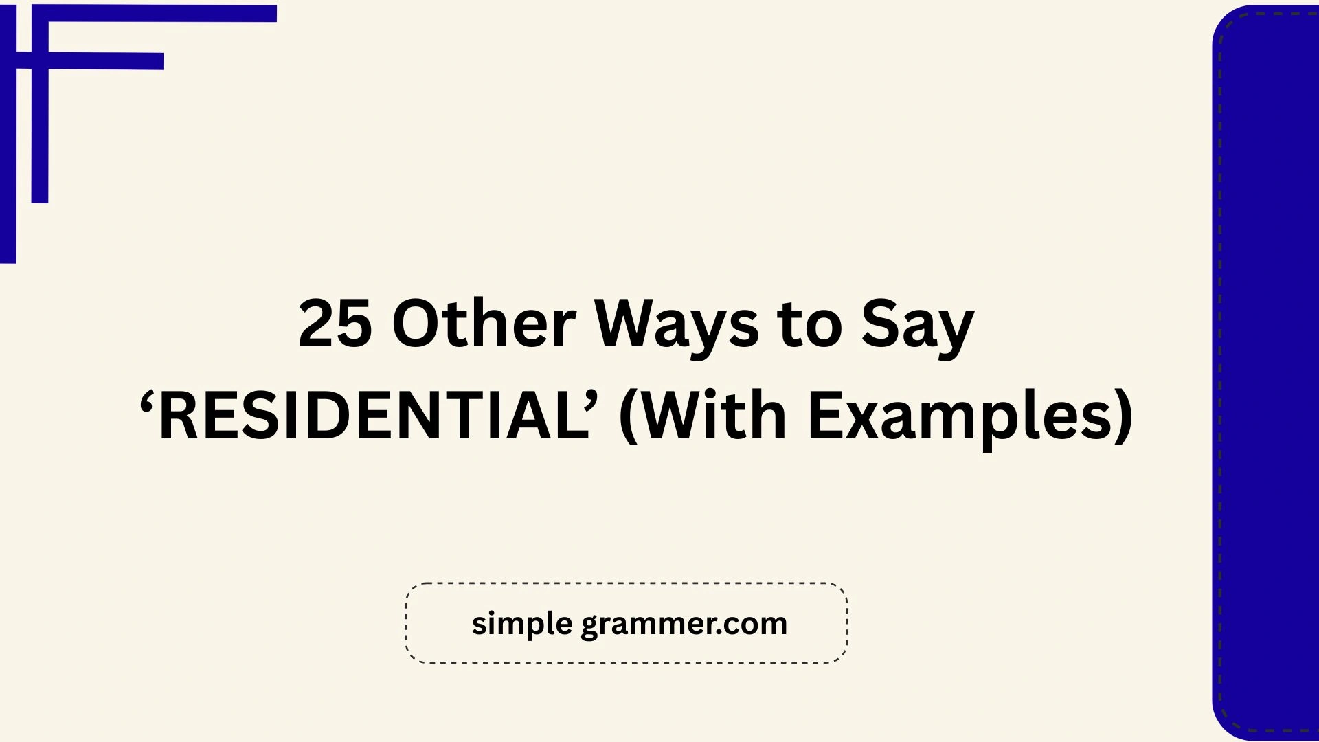 Other Ways to Say ‘RESIDENTIAL’