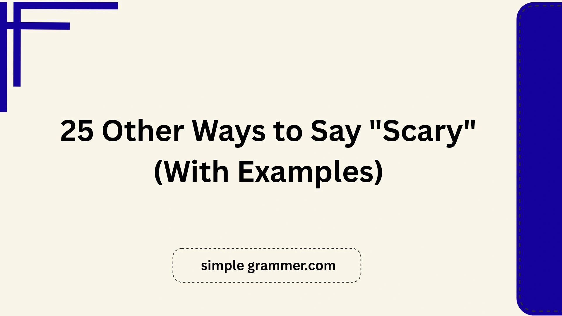 Other Ways to Say "Scary"