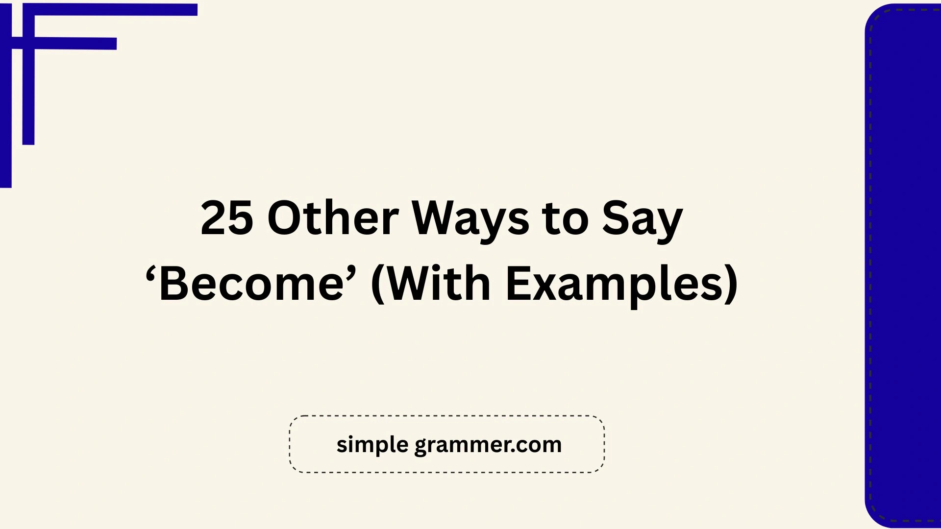 Other Ways to Say ‘Become’