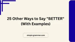 Other Ways to Say "BETTER"