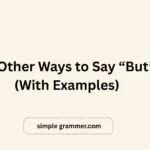 Other Ways to Say “But”