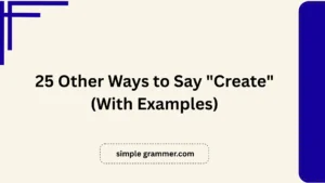 Other Ways to Say "Create"