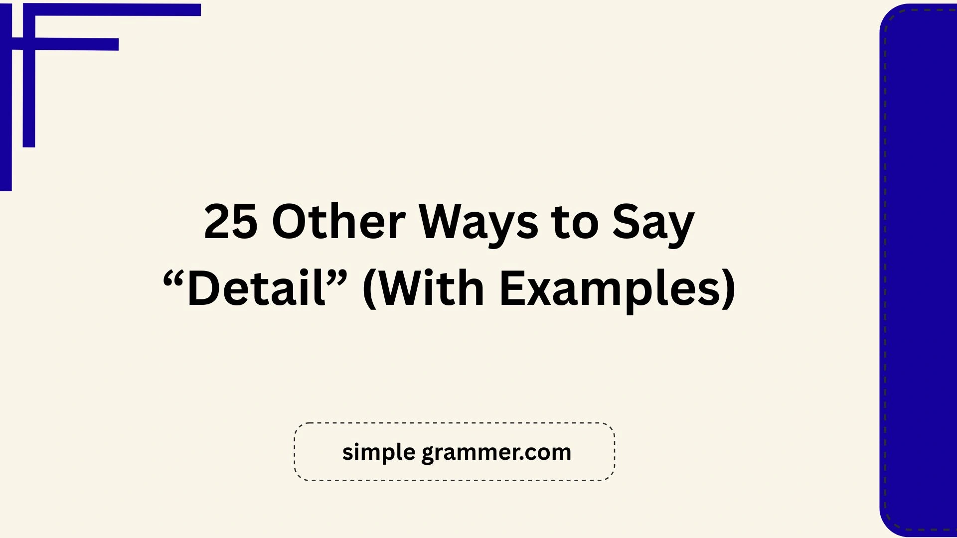 Other Ways to Say “Detail”