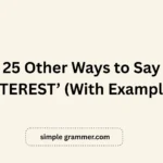 Other Ways to Say ‘INTEREST’