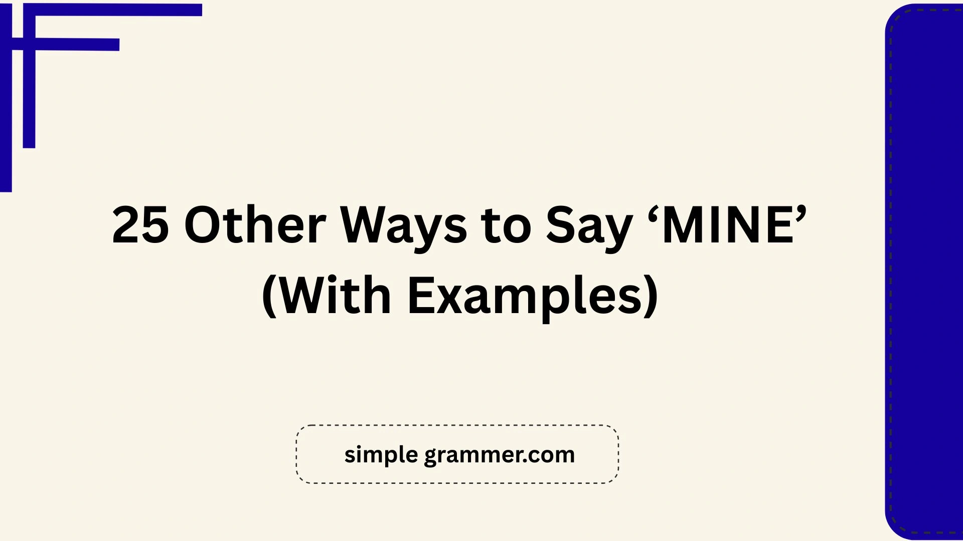 Other Ways to Say ‘MINE’