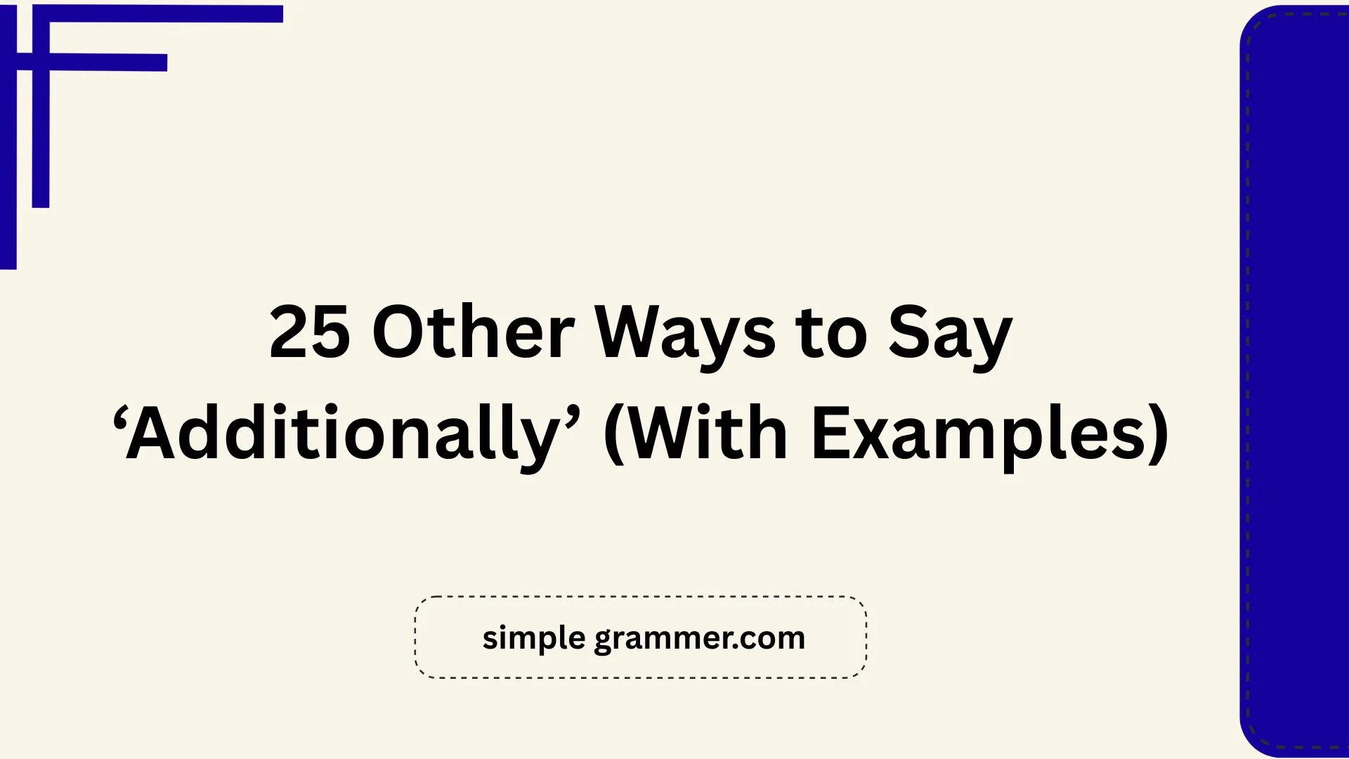 Other Ways to Say ‘Additionally’
