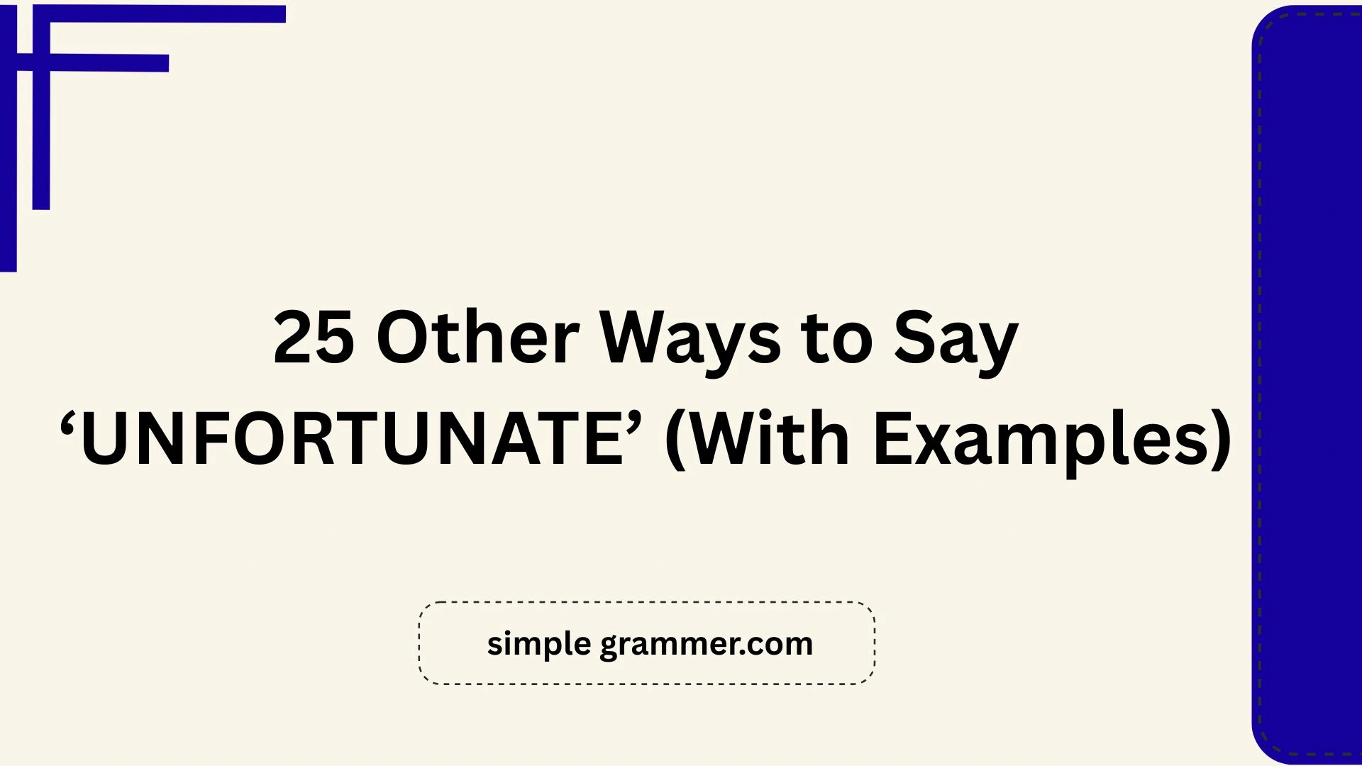 Other Ways to Say ‘UNFORTUNATE’