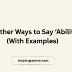Other Ways to Say ‘Ability’